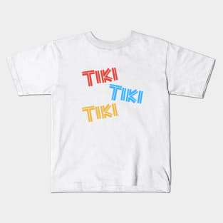 Tiki Tiki Tiki Kids T-Shirt